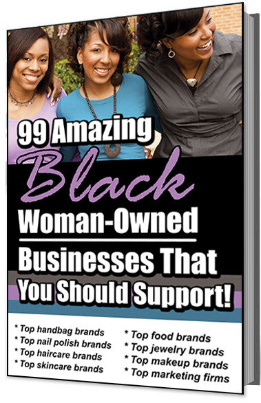 99 Amazing Black Woman-Owned Businesses That You Should Support E-Book